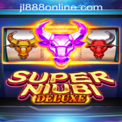 Exploring SuperNiubiDeluxe at Jili888 Online Casino